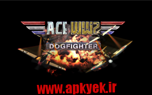 دانلود بازی جنگ میان هواپیماها Ace Dogfighter WW2 v1.0 اندروید